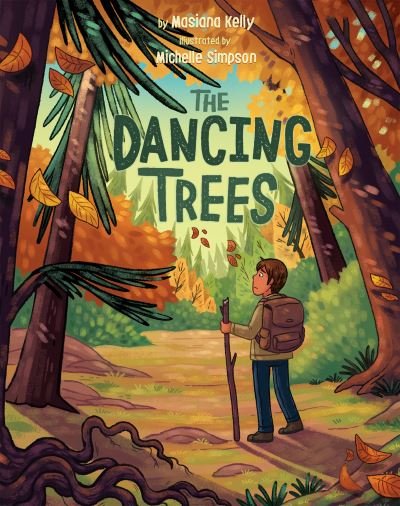 Cover for Masiana Kelly · The Dancing Trees (Hardcover Book) [English edition] (2021)