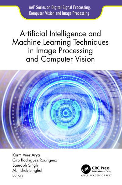 Cover for Artificial Intelligence and Machine Learning Techniques in Image Processing and Computer Vision (Hardcover Book) (2024)