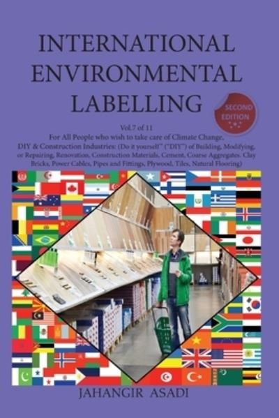 International Environmental Labelling Vol.7 DIY - Jahangir Asadi - Books - Top Ten Award International Network - 9781777335694 - August 21, 2021