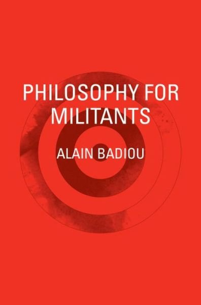 Cover for Alain Badiou · Philosophy for Militants - Pocket Communism (Pocketbok) (2015)