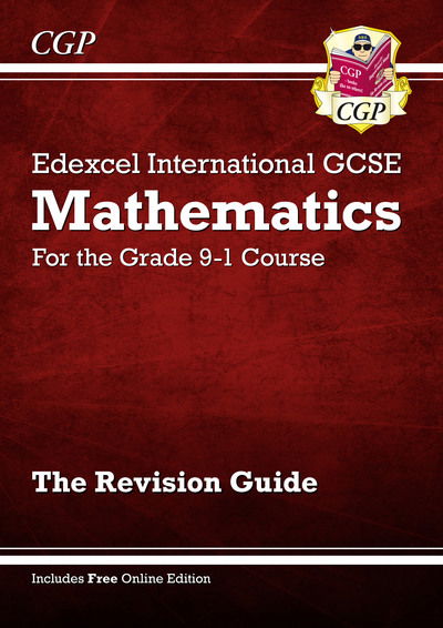 Cover for CGP Books · New Edexcel International GCSE Maths Revision Guide: Including Online Edition, Videos and Quizzes - CGP IGCSE Maths (Buch) [With Online edition] (2023)