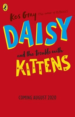 Cover for Kes Gray · Daisy and the Trouble with Kittens - A Daisy Story (Pocketbok) (2020)