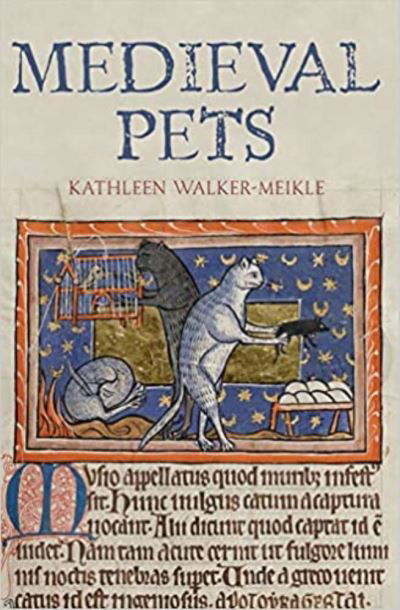 Cover for Kathleen Walker-Meikle · Medieval Pets (Paperback Book) (2021)