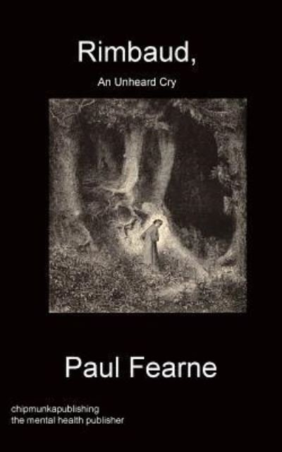 Cover for Paul Fearne · Rimbaud, An Unheard Cry (Paperback Book) (2019)