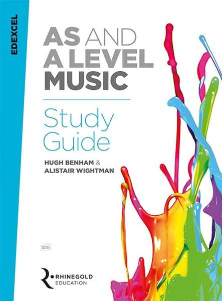 Edexcel AS and A Level Music Study Guide - Hugh Benham - Books - Hal Leonard Europe Limited - 9781785581694 - September 29, 2017
