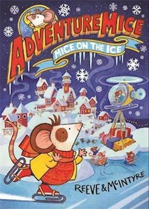 Cover for Philip Reeve · Adventuremice: Mice on the Ice (Paperback Bog) (2023)