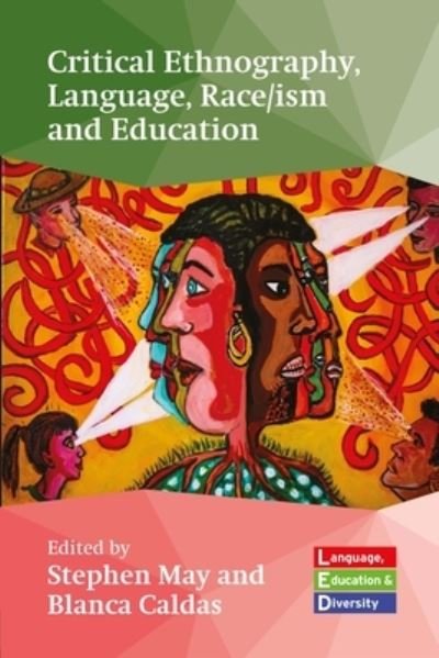 Cover for Critical Ethnography, Language, Race / ism and Education - Language, Education and Diversity (Paperback Book) (2022)