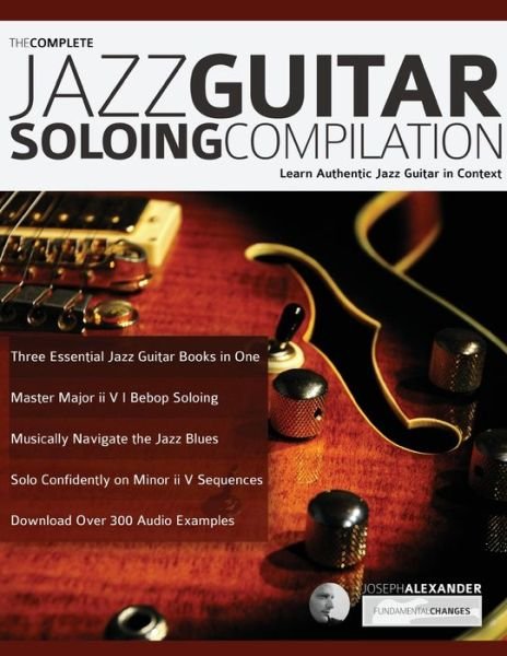 Cover for Joseph Alexander · The Complete Jazz Guitar Soloing Compilation (Paperback Book) (2019)