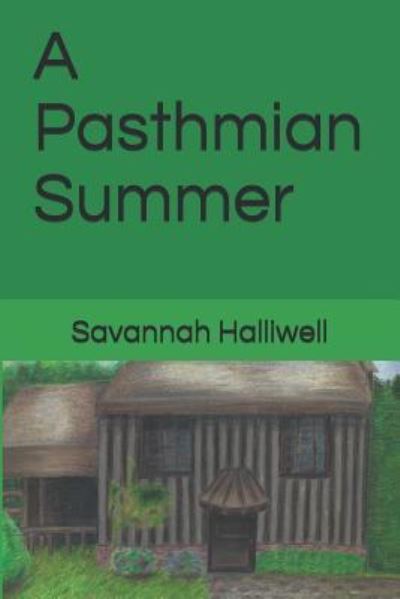 Cover for Savannah Halliwell · A Pasthmian Summer (Paperback Book) (2019)