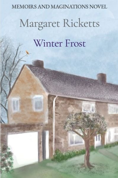 Cover for Margaret Ricketts · Memoirs and Maginations Book 3 - Winter Frost (Paperback Book) (2021)