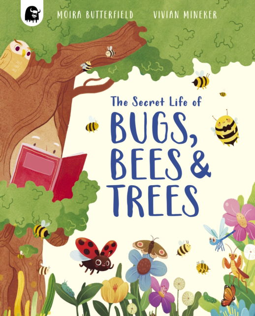 Cover for Moira Butterfield · The Secret Life of Bugs, Bees &amp; Trees - Stars of Nature (Paperback Bog) (2025)