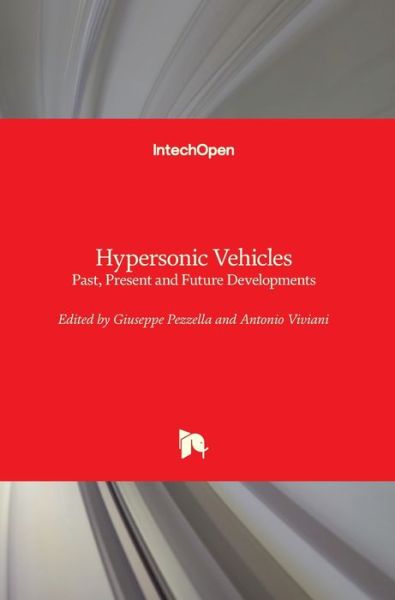 Cover for Giuseppe Pezzella · Hypersonic Vehicles: Past, Present and Future Developments (Hardcover Book) (2019)