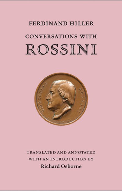 Cover for Ferdinand Hiller · Conversations With Rossini (Hardcover Book) (2018)