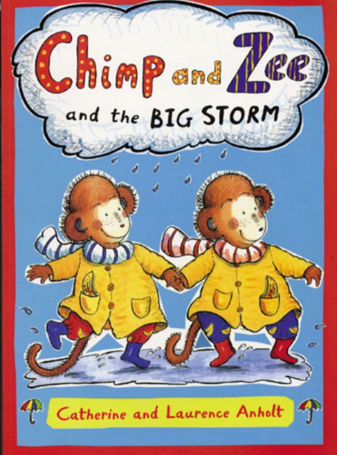 Cover for Laurence Anholt · Chimp and Zee and the Big Storm - Chimp &amp; Zee (Paperback Book) (2004)