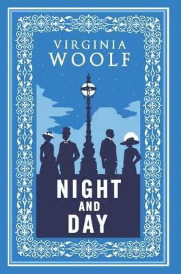 Night and Day: Annotated Edition - Virginia Woolf - Bøker - Alma Books Ltd - 9781847498694 - 15. mars 2022