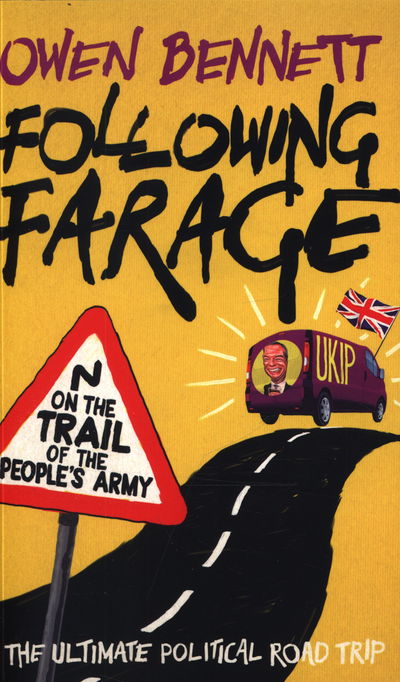 Cover for Owen Bennett · Following Farage: On the March with the People's Army (Paperback Book) (2015)