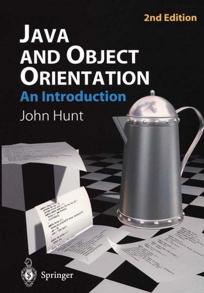 Cover for John Hunt · Java and Object Orientation: an Introduction (Paperback Bog) [2nd Ed. 2002 edition] (2002)