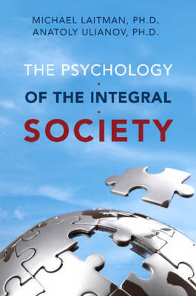 Cover for Laitman, Rav Michael, PhD · Psychology of the Integral Society (Paperback Book) (2011)