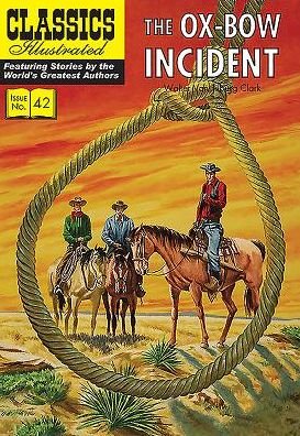 Cover for Walter van Tilburg Clark · Ox-Bow Incident - Classics Illustrated (Taschenbuch) (2012)