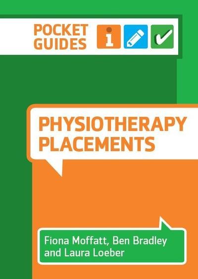 Cover for Moffatt, Fiona (University of Nottingham) · Physiotherapy Placements: A Pocket Guide (Spiral Book) (2019)