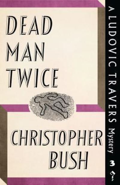 Cover for Christopher Bush · Dead Man Twice (Paperback Book) (2017)