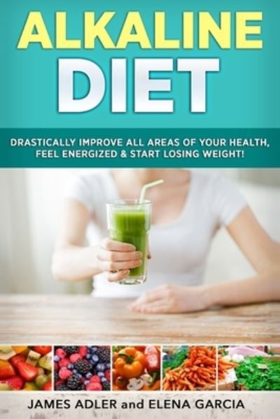 Cover for Elena Garcia · Alkaline Diet (Paperback Book) (2019)