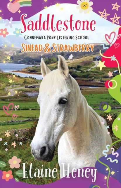 Cover for Elaine Heney · Saddlestone Connemara Pony Listening School | Sinead and Strawberry - Saddlestone Connemara Pony Listening School (Paperback Book) (2023)