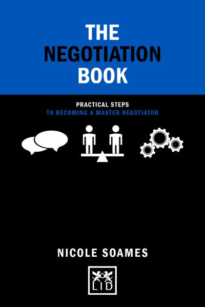 Cover for Nicole Soames · The Negotiation Book: Practical steps to becoming a masterful negotiator (Paperback Book) (2025)