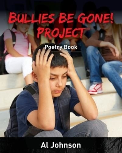 Cover for Al Johnson · Bullies Be Gone! Project (Paperback Book) (2017)