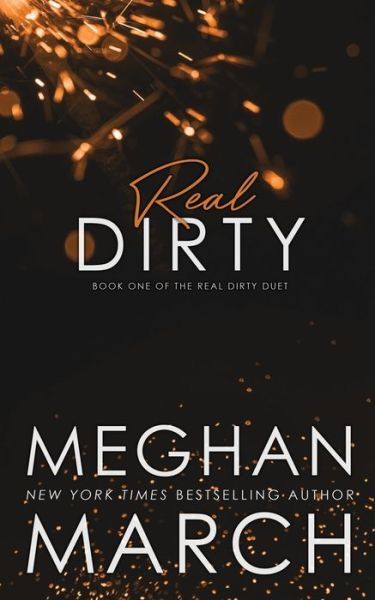 Cover for Meghan March · Real Dirty (Paperback Book) (2017)