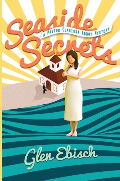 Seaside Secrets - Glen Ebisch - Books - Cozy Cat Press - 9781946063694 - January 13, 2019