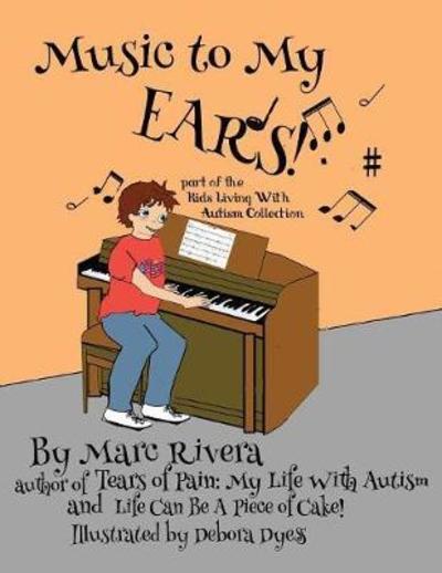Cover for Marc Rivera · Music to My Ears (Paperback Book) (2018)