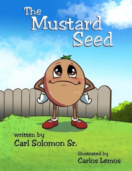 The Mustard Seed - Sr Carl Solomon - Books - Kids Book Press - 9781956806694 - August 11, 2022