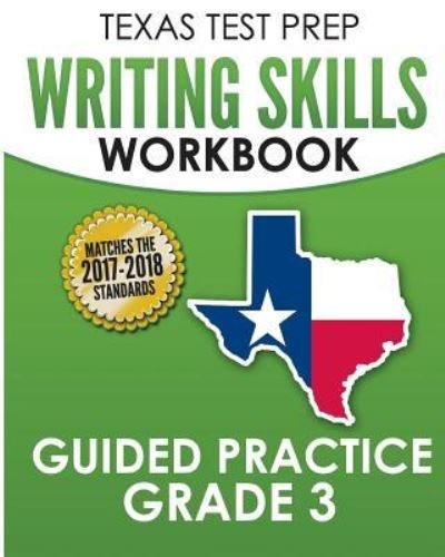Cover for Test Master Press Texas · TEXAS TEST PREP Writing Skills Workbook Guided Practice Grade 3 (Paperback Book) (2017)