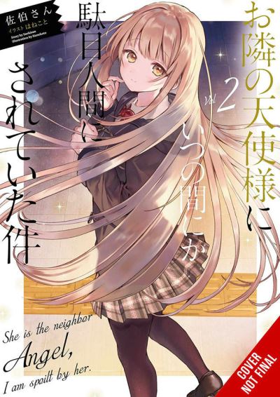 Cover for Saekisan · The Angel Next Door Spoils Me Rotten, Vol. 2 (light novel) - ANGEL NEXT DOOR SPOILS ME ROTTEN LIGHT NOVEL (Paperback Book) (2021)