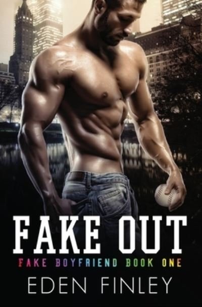 Cover for Eden Finley · Fake Out (Pocketbok) (2018)