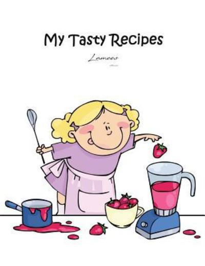 Cover for Lamees Alhassar · My Tasty Recipes (Paperback Bog) (2017)