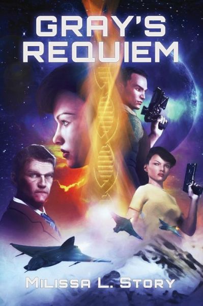 Cover for Milissa L Story · Gray's Requiem (Paperback Book) (2018)