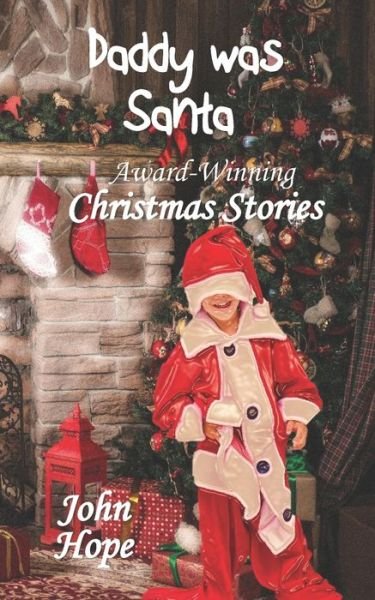 Cover for John Hope · Daddy Was Santa and Other Christmas Stories (Paperback Bog) (2018)