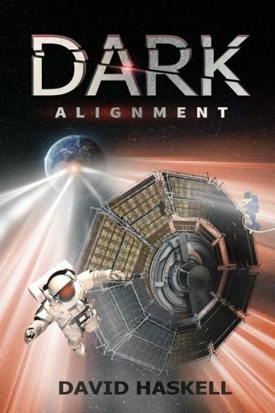 Cover for David Haskell · Dark Alignment (Paperback Book) (2018)