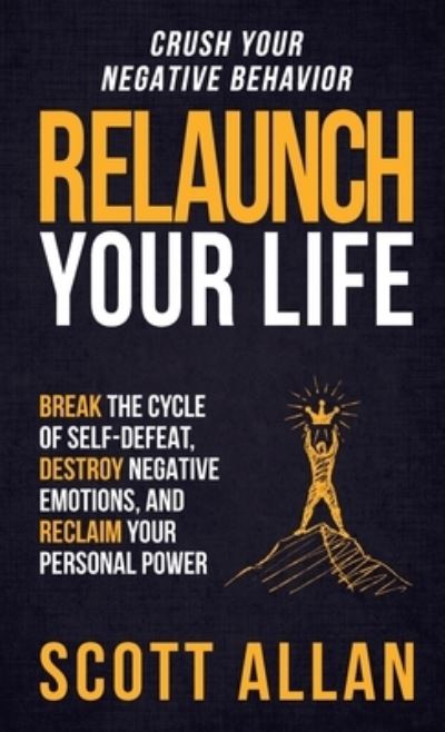 Cover for Scott Allan · Relaunch Your Life (Hardcover Book) (2019)