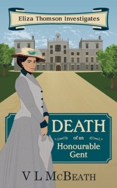 Cover for VL McBeath · Death of an Honourable Gent (Paperback Bog) (2019)