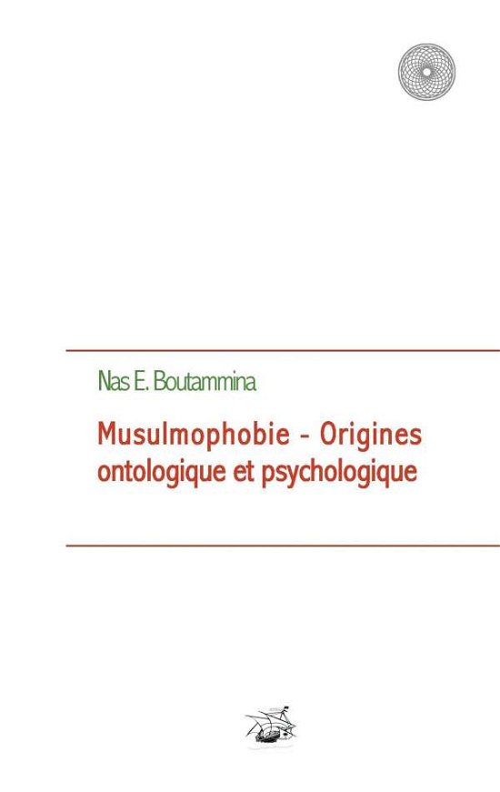 Cover for Nas E Boutammina · Musulmophobie - Origines Ontologique et Psychologique (Taschenbuch) (2015)