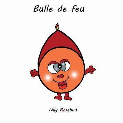 Cover for Rosebud · Bulle de feu (Book) (2016)