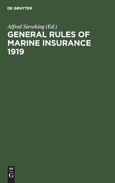 Cover for Alfred Sieveking · General Rules of Marine Insurance 1919 (Book) (1920)