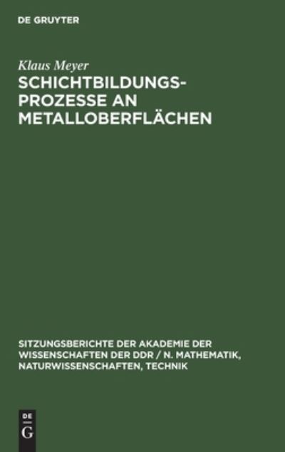 Cover for Klaus Meyer · Schichtbildungsprozesse an Metalloberflchen (Hardcover Book) (1982)