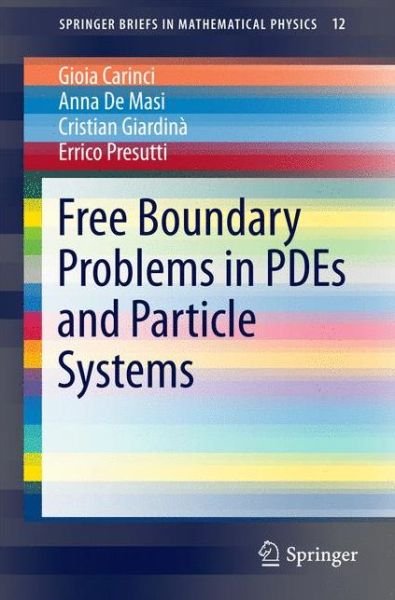 Cover for Gioia Carinci · Free Boundary Problems in PDEs and Particle Systems - SpringerBriefs in Mathematical Physics (Taschenbuch) [1st ed. 2016 edition] (2016)