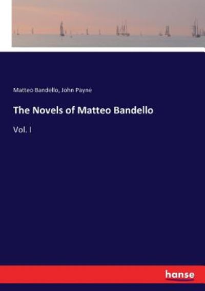 Cover for Bandello · The Novels of Matteo Bandello (Bok) (2017)