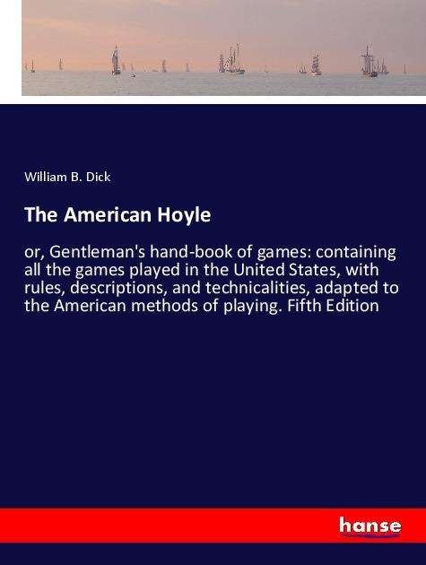 Cover for Dick · The American Hoyle (Bok)