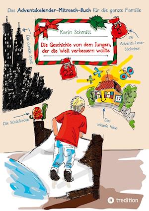 Cover for Karin Schmitt · Die Geschichte von dem Jungen, der die Welt verbessern wollte (Book) (2023)